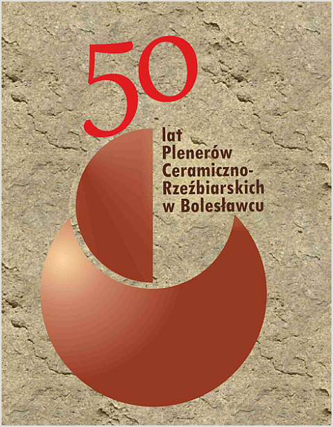 50 lat Plenerów Ceramiczno-Rzeźbiarskich w Bolesławcu